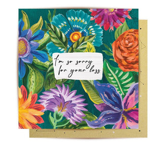 I Am So Sorry For Your Loss Greeting Card