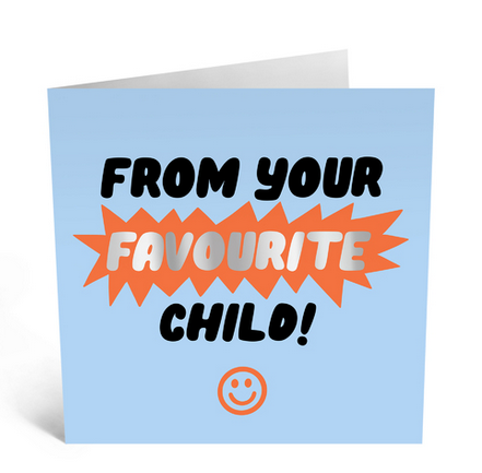From Your Favourite Child Greeting Card