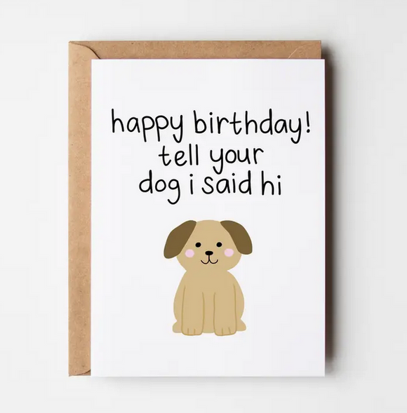 Hi To Your Dog Greeting Card