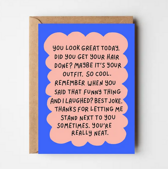 You Look Great Greeting Card