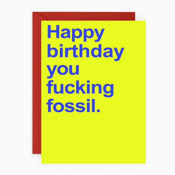 Fucking Fossil Greeting Card