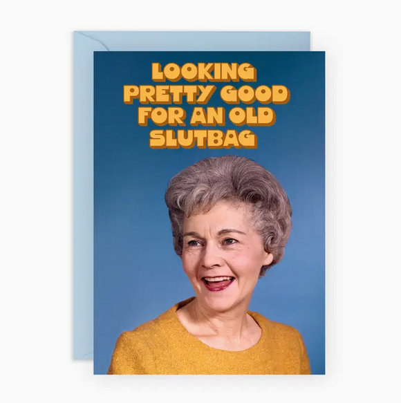 Old Slutbag Greeting Card