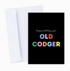Happy Birthday You Old Codger Greeting Card