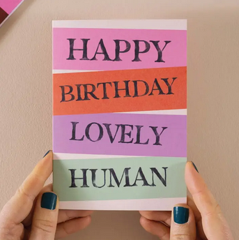 Lovely Human Birthday Greeting Card