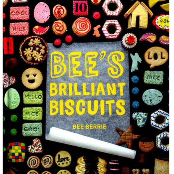 Bee's Brilliant Biscuits by Bee Berrie