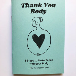 Thank You Body: 3 Steps to make Peace with your Body