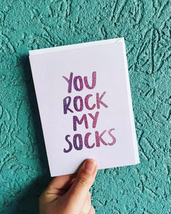 You Rock My Socks Greeting Card