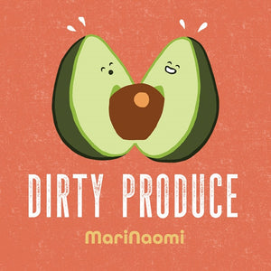 Dirty Produce By MariNaomi