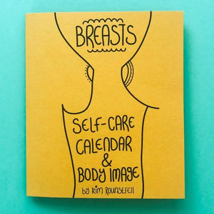 Breasts, Self-Care, Calendar & Body Image