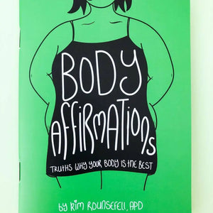 Body Affirmations: Truths on Why Your Body Is The Best