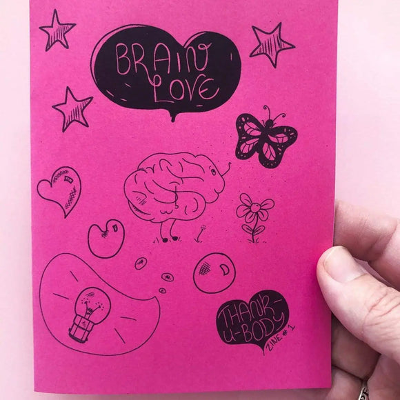 Brain Love: A Compassionate Look at Your Amazing Brain